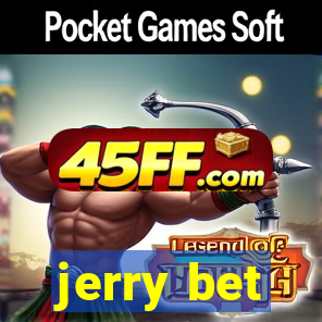 jerry bet